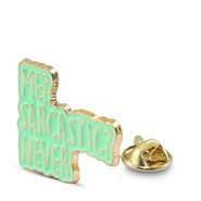 Pins "Me? sarcastic? never" Green-gold